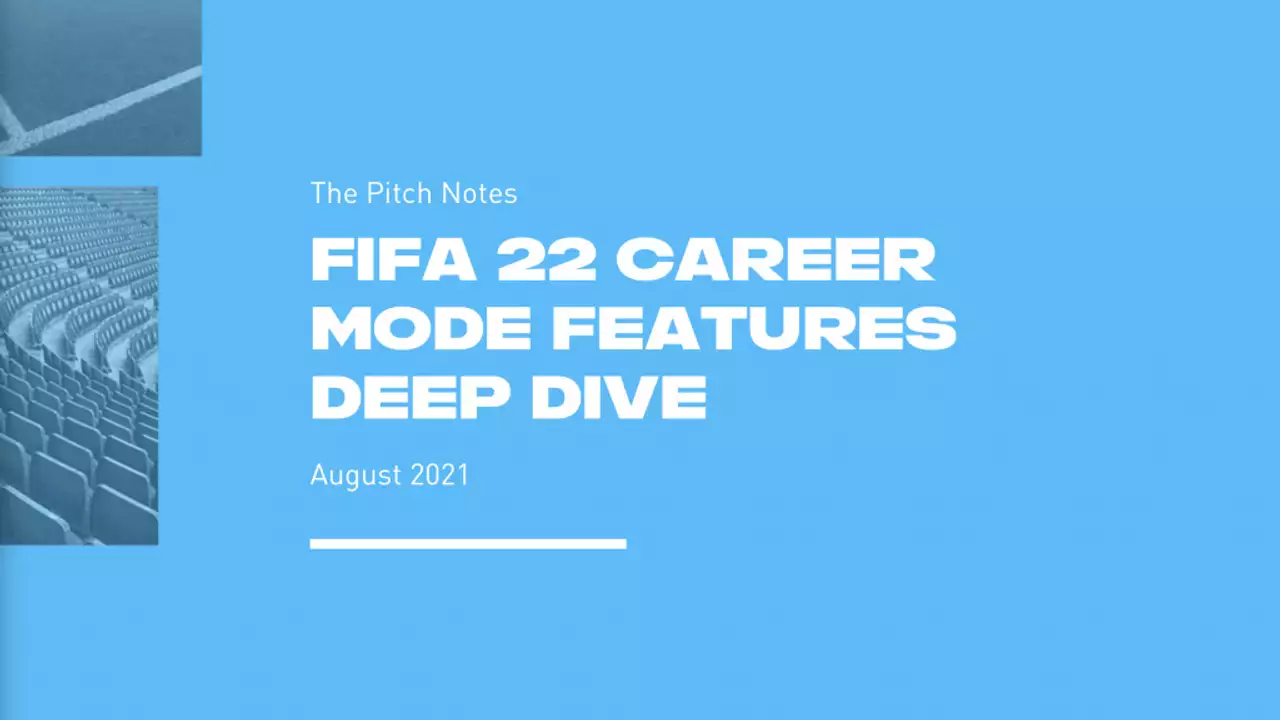 FIFA 22 Career Mode Deep Dive: What's in and What's Not